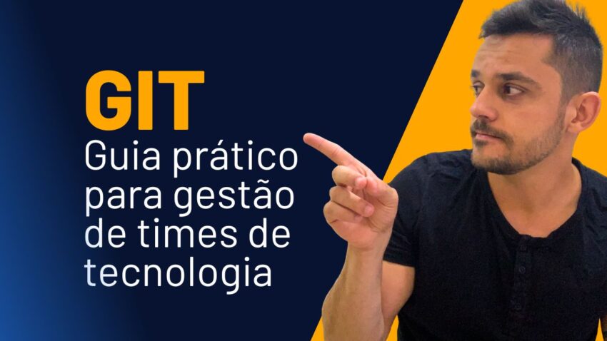 git-guia-pratico-gestao-times-tecnologia