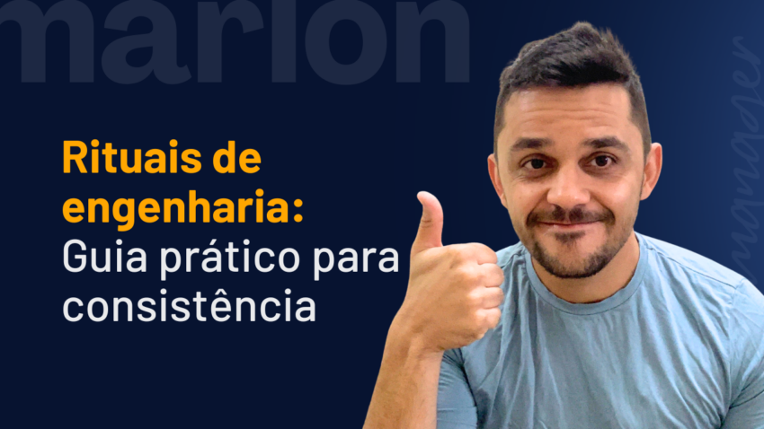 rituais-de-engenharia-guia-pratico-consistencia