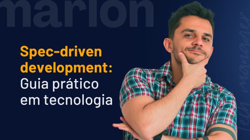 spec-driven-development-guia-pratico-tecnologia
